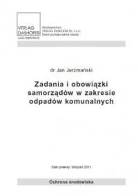 Zadania i obowiązki samorządów w zakresie odpadów komunalnych - Jan Jerzmański