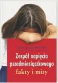 Zespół napięcia przedmiesiączkowego - Tracey Sylvia RN, MN