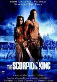 The Scorpion King - Max Allan Collins