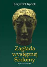 Zagłada występnej Sodomy - Krzysztof Kęciek
