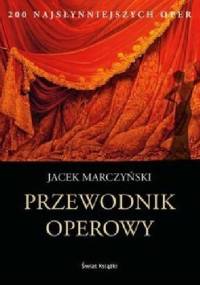 Przewodnik operowy - Jacek Marczyński