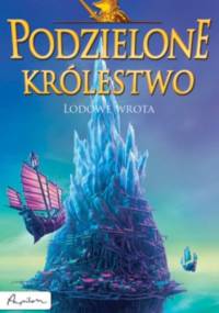 Podzielone królestwo. Lodowe wrota - Allan Frewin Jones, Gary Chalk