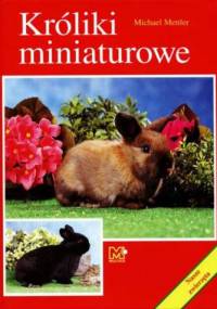 Króliki miniaturowe - Michael Mettler