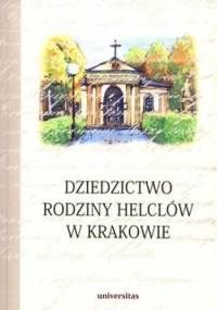 Dziedzictwo rodziny Helclów w Krakowie - Stanisław Basista