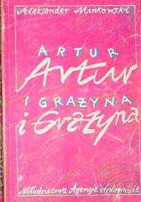 Artur i Grażyna - Aleksander Minkowski