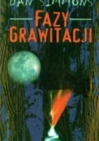 Fazy grawitacji - Dan Simmons