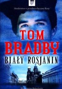 Biały Rosjanin - Tom Bradby