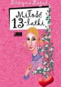 Miłość Trzynastolatki - Lucyna Legut