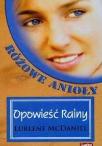 Opowieść Rainy. Różowe Anioły - Lurlene McDaniel