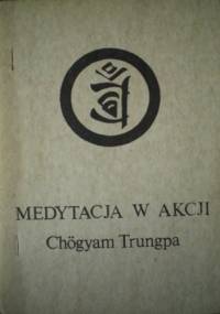 Medytacja w Akcji - Chogyam Trungpa