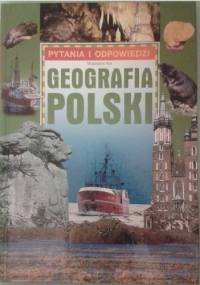 Pytania i odpowiedzi. Geografia Polski. - Magdalena Kuk