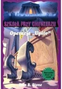 Operacja "Upiór" - Tom B. Stone