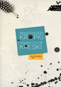 Kropki i kreski - Wojciech Prus OP, Michał Zioło OCSO