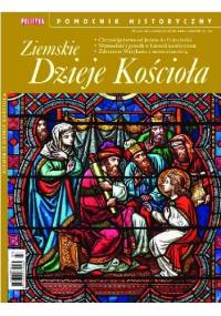 Pomocnik historyczny nr 7/2015; Ziemskie Dzieje Kościoła - Redakcja tygodnika Polityka