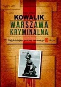 Warszawa kryminalna - Helena Kowalik