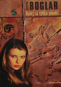 Dalej są tylko smoki... - Krystyna Boglar
