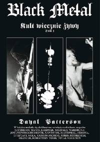 Black Metal: Kult wiecznie żywy, tom 1 - Dayal Patterson