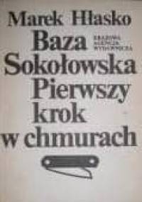 Baza Sokołowska. Pierwszy krok w chmurach - Marek Hłasko