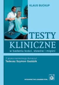 Test kliniczne w badaniu kości, stawów i mięśni - Klaus Buckup