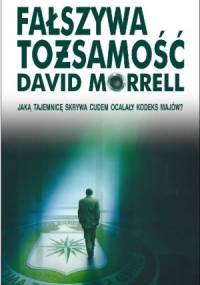 Fałszywa tożsamość - David Morrell