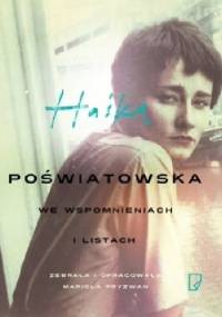 Haśka. Poświatowska we wspomnieniach i listach - Mariola Pryzwan