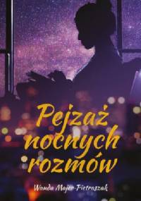Pejzaż nocnych rozmów - Wanda Majer-Pietraszak