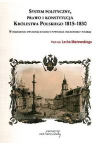 System Polityczny, prawo i konstytucja Królestwa Polskiego 1815-1830