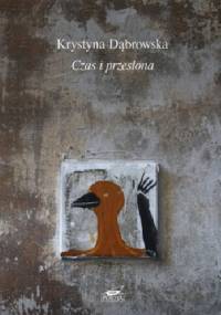 Czas i przesłona - Krystyna Dąbrowska