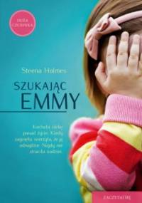 Szukając Emmy - Steena Holmes