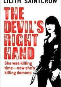 The Devil's Right Hand - Lilith Saintcrow