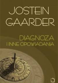 Diagnoza i inne opowiadania - Jostein Gaarder