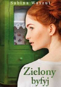 Zielony byfyj - Sabina Waszut