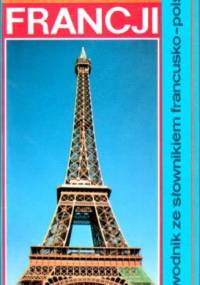 Muzea i zabytki Francji. Przewodnik ze słownikiem francusko-polskim - Małgorzata Podkańska