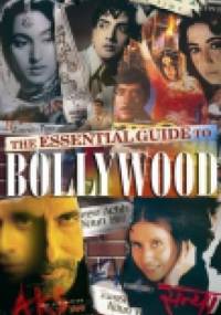 The essential guide to Bollywood - Subhash K. Jha