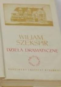 Dzieła dramatyczne II: komedie tom II - William Shakespeare