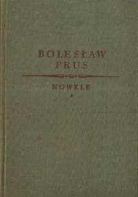 Nowele t. I - Bolesław Prus