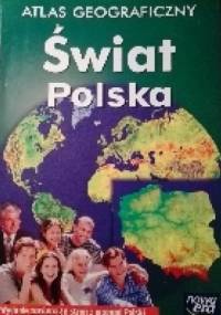 Atlas geograficzny. Świat - Polska - praca zbiorowa