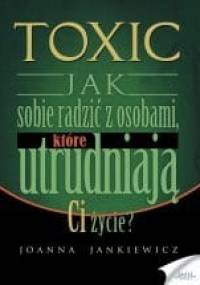 TOXIC - Joanna Jankiewicz