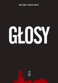 Głosy - Bohdan Urbankowski