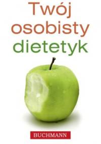Twój osobisty dietetyk - Agnieszka Bogucka