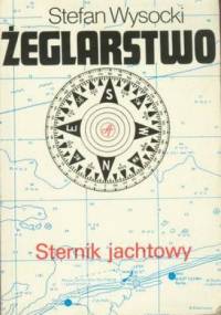Żeglarstwo - Sternik jachtowy - Stefan Wysocki