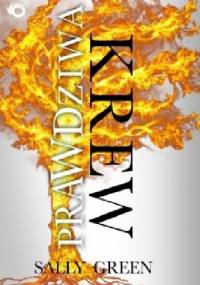 Prawdziwa krew - Sally Green