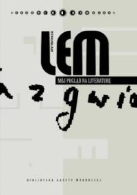 Mój pogląd na literaturę - Stanisław Lem