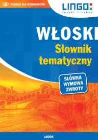 Włoski. Słownik tematyczny - Nowaczewska Magdalena