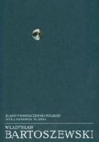 Pisma wybrane 1942-1957 t.1 - Władysław Bartoszewski