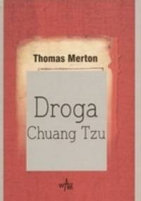 Droga Chuang Tzu - Thomas Merton