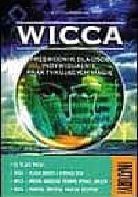 Wicca. Przewodnik dla osób indywidualnie praktykujących magię - Scott Cunningham