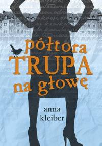 Półtora trupa na głowę - Anna Kleiber