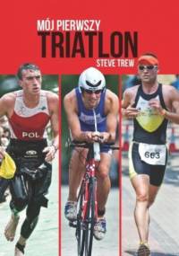 Mój pierwszy triatlon - Steve Trew