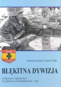Błękitna dywizja - Wojciech Muszyński